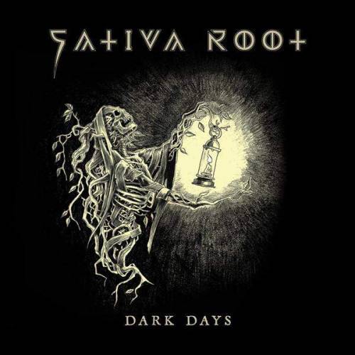 Sativa Root : Dark Days